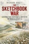 The Sketchbook War - Saving the Nation's Artists in World War II