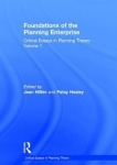Foundations of the Planning Enterprise - Critical Essays in Planning Theory: Volume 1