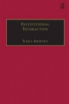 Institutional Interaction - Studies of Talk at Work