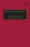 Materializing Religion - Expression, Performance and Ritual