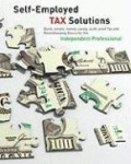 Self-Employed Tax Solutions, 2nd: Quick, Simple, Money-Saving, Audit-Proof Tax and Recordkeeping Basics for the Independent Prof