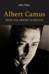 Albert Camus - From the Absurd to Revolt