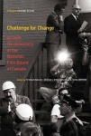 Challenge for Change - Activist Documentary at the National Film Board of Canada