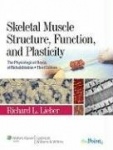 Skeletal Muscle Structure, Function, and Plasticity