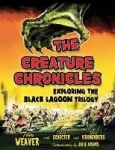 The Creature Chronicles - Exploring the Black Lagoon Trilogy