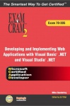MCAD Developing and Implementing Web Applications with Microsoft Visual Basic .NET and Microsoft Visual Studio .NET Exam Cram 2 
