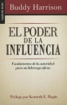 El Poder de la Influencia = The Power of Influence