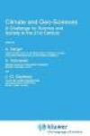 Climate and Geo-Sciences - A Challenge for Science and Society in the 21st Century