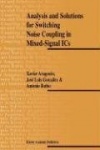 Analysis and Solutions for Switching Noise Coupling in Mixed-Signal ICs