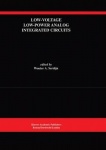 Low-Voltage Low-Power Analog Integrated Circuits : A Special Issue of Analog Integrated Circuits and Signal Processing An
