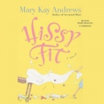 Hissy Fit Lib/E