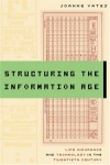 Structuring the Information Age - Life Insurance and Technology in the Twentieth Century
