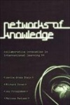 Networks of Knowledge - Collaborative Innovation in International Learning
