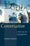 Changing the Conversation - A Third Way for Congregations