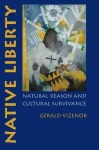 Native Liberty - Natural Reason and Cultural Survivance