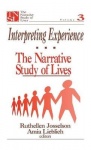 Interpreting Experience - The Narrative Study of Lives