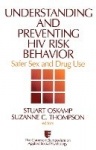 Understanding and Preventing HIV Risk Behavior - Safer Sex and Drug Use