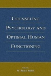 Counseling Psychology and Optimal Human Functioning