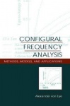 Configural Frequency Analysis - Methods, Models, and Applications