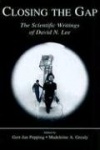 Closing the Gap - The Scientific Writings of David N. Lee