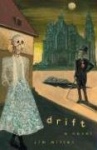 Drift - A Novel
