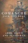 Comanche Jack Stilwell - Army Scout and Plainsman