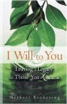 I Will to You - Leaving a Legacy for Those You Love