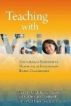 Teaching with Vision - Culturally Responsive Teaching in Standards-Based Classrooms