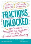 Fractions Unlocked - How Teaching Fractions As Numbers Is the Key to Student Understanding