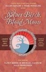 Silver Birch, Blood Moon