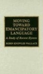 Moving Toward Emancipatory Language