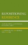 Repositioning Reference - New Methods and New Services for a New Age