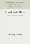 A Crack in the Mirror - Reflexive Perspectives in Anthropology