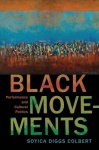 Black Movements - Performance and Cultural Politics