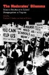 The Moderates' Dilemma - Massive Resistance to School Desegregation in Virginia
