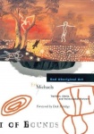 Bad Aboriginal Art - Tradition, Media, and Technological Horizons