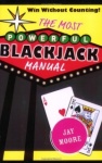 The Most Powerful Blackjack Manual: A Complete Guide for Both Beginners and Experienced Players