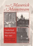 From Maverick to Mainstream - Cumberland School of Law, 1847–1997