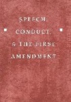 Speech, Conduct, and the First Amendment