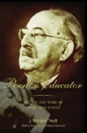 Peerless Educator - The Life and Work of Isaac Leon Kandel