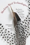 Mocking Bird Technologies - The Poetics of Parroting, Mimicry, and Other Starling Tropes
