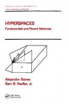 Hyperspaces - Fundamentals and Recent Advances
