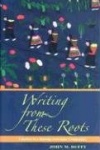 Writing from These Roots - Literacy in a Hmong American Community