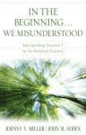 In the Beginning... We Misunderstood – Interpreting Genesis 1 in Its Original Context