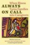 Always on Call - When Illness Turns Families into Caregivers