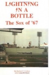 Lightning in a Bottle - The Sox of '67