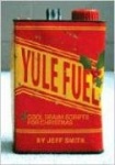 Yule Fuel