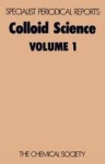 Colloid Science - Volume 1