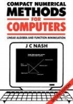 Compact Numerical Methods for Computers - Linear Algebra and Function Minimisation