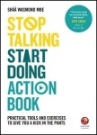Stop Talking, Start Doing Action Book - Practical tools and exercises to give you a kick in the pants
